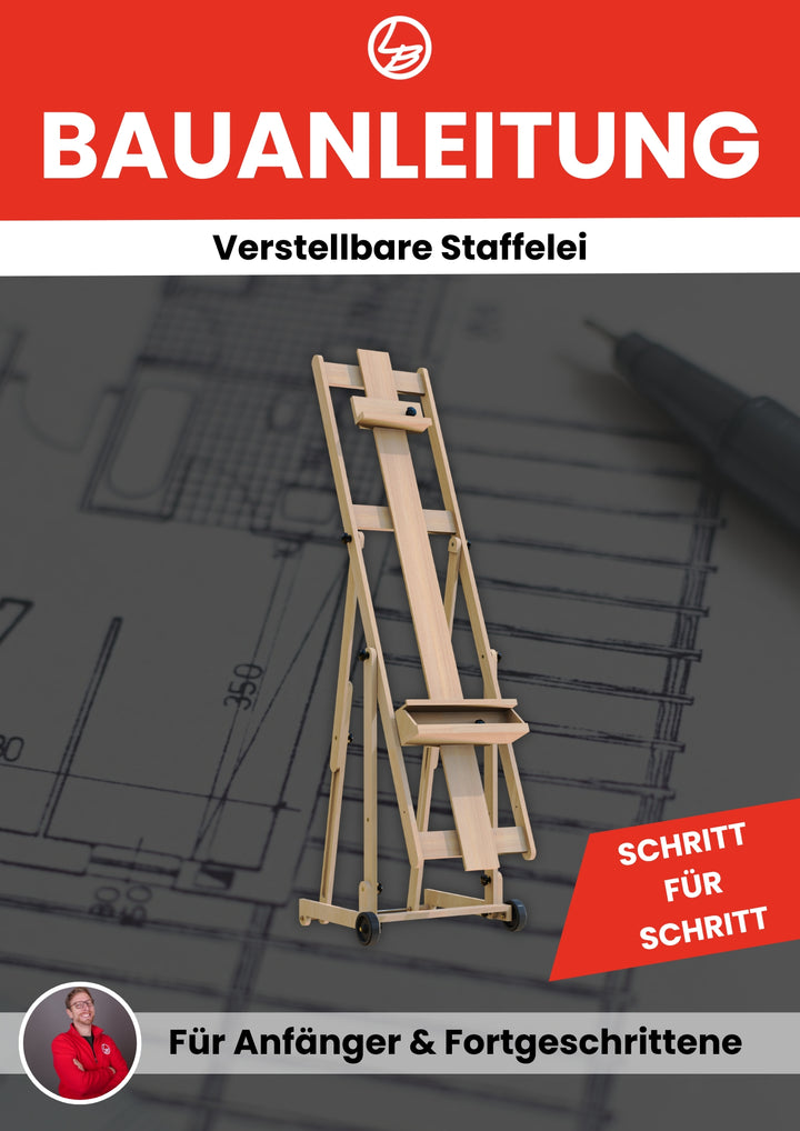 Verstellbare Staffelei (Bauanleitung)
